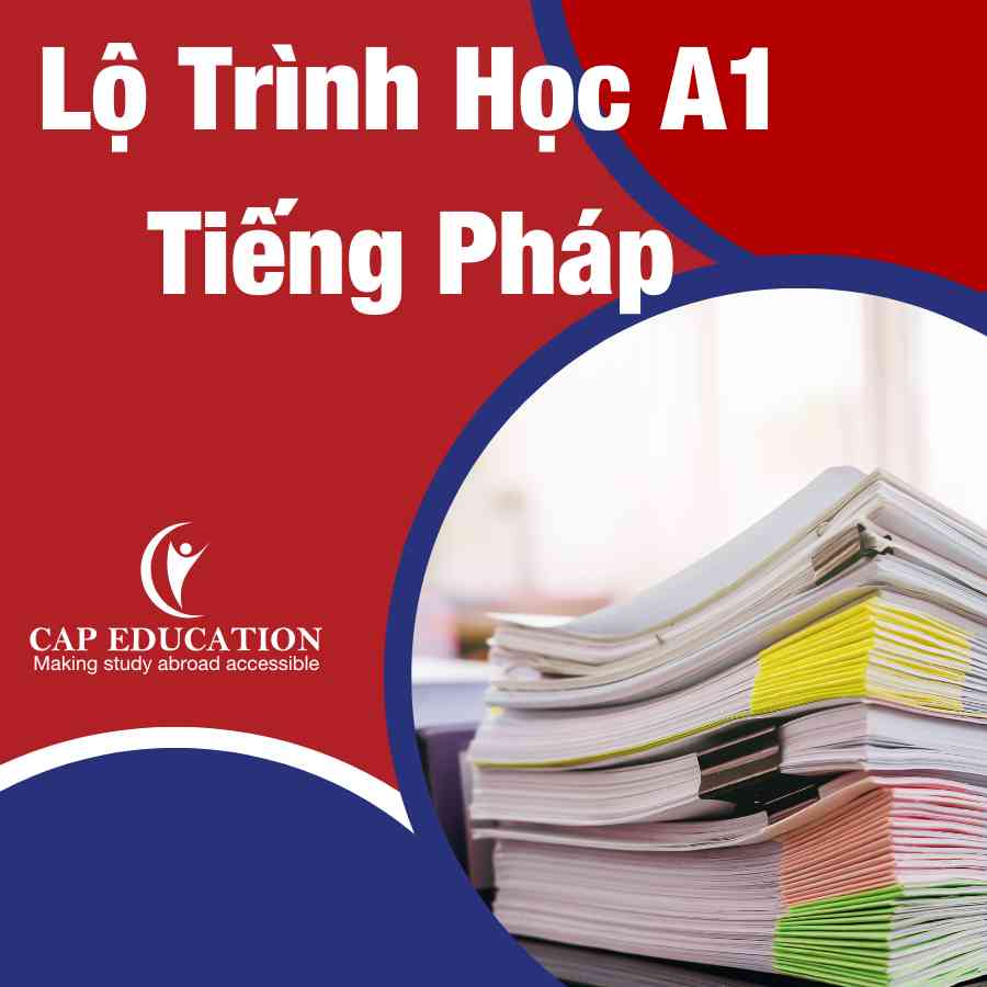 Lộ Trình Học A1 Tiếng Pháp